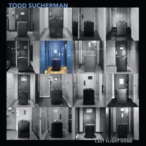 Todd Sucherman (Styx) - Last Flight Home (2020)