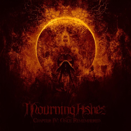 Mourning Ashes - Chapter IV: Once Remembered (2020)