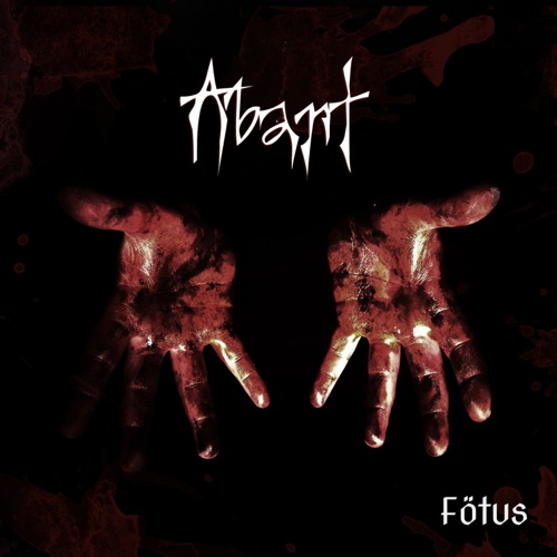 Abart - Fötus (2020)