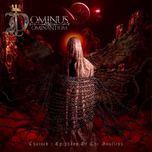 Dominus Dominantium - Chained : Epiphany of the Soulless (2020)
