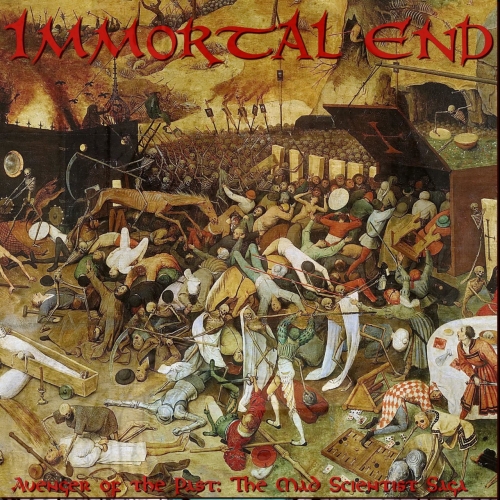 Immortal End - Avenger of the Past: The Mad Scientist Saga (2020)