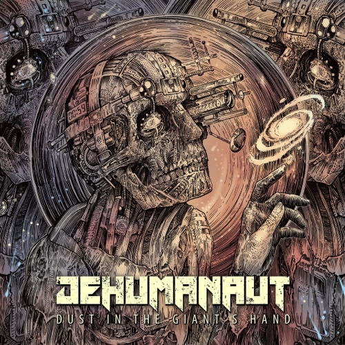 Dehumanaut - Dust in the Giant's Hand (2020)
