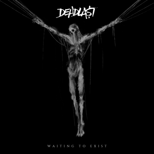 Deadlast - Waiting to Exist (EP) (2020)