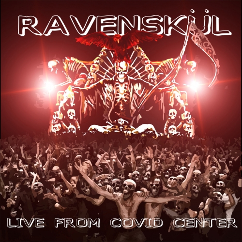RavenSkul - Live From Covid Center  (2020)