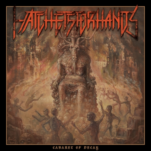 Hatchets for Hands - Cabaret of Decay (2020)