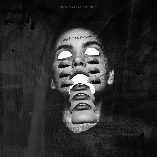 Throwing Bricks - What Will Be Lost (2020)