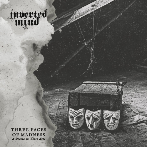 Inverted Mind - Three Faces of Madness (A Drama in Three Acts) (2020)