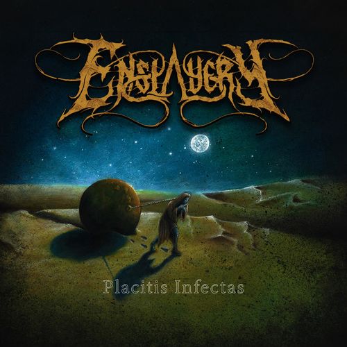 Enslavery - Placitis Infectas (2020)