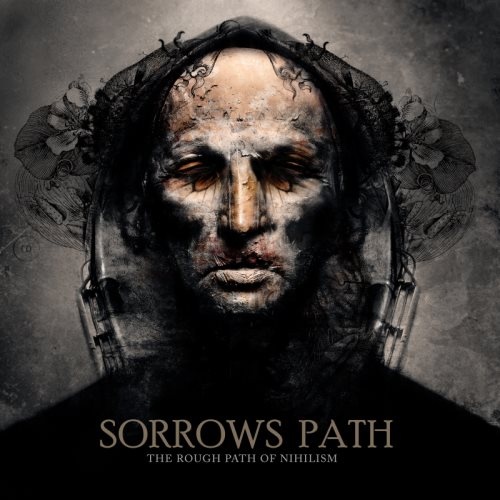 Sorrows Path - Тhе Rоugh Раth Оf Nihilism (2010)