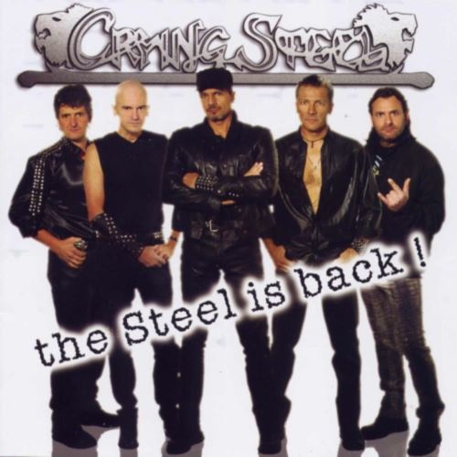 Crying Steel - Тhе Stееl Is Васk! (2007)