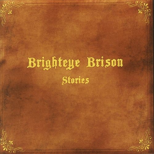Brighteye Brison - Stоriеs (2006)