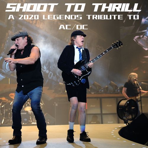 Various Artists - Shoot To Thrill: A 2020 Legends Tribute To AC/DC (2020)