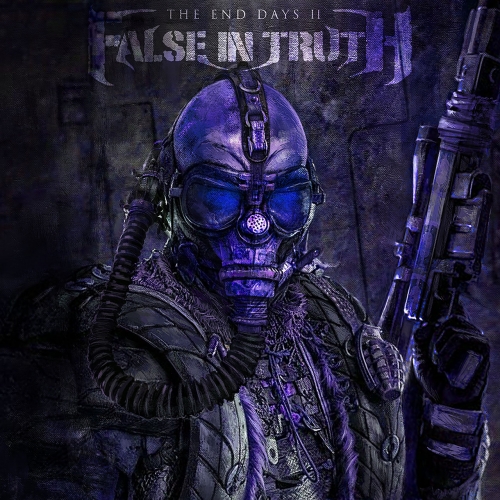 False in Truth - The End Days II (EP) (2020)