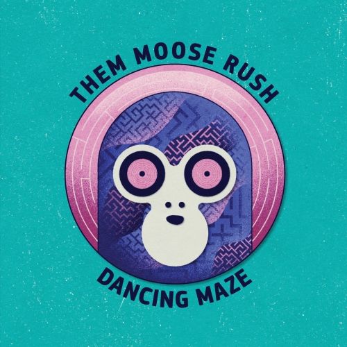 Them Moose Rush - Dancing Maze (2020)
