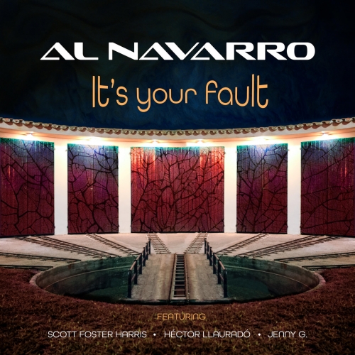 AL NAVARRO - It's Your Fault (2020)
