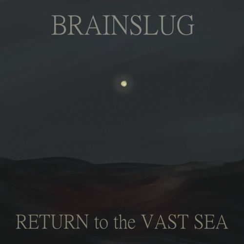 Brainslug - Return to the Vast Sea (2020)