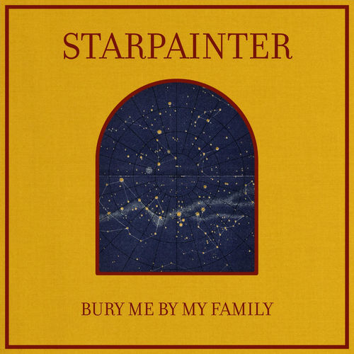 Starpainter - Bury Me By My Family (2020)
