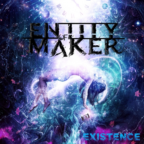 ENTITY of MAKER - Existence (2020)