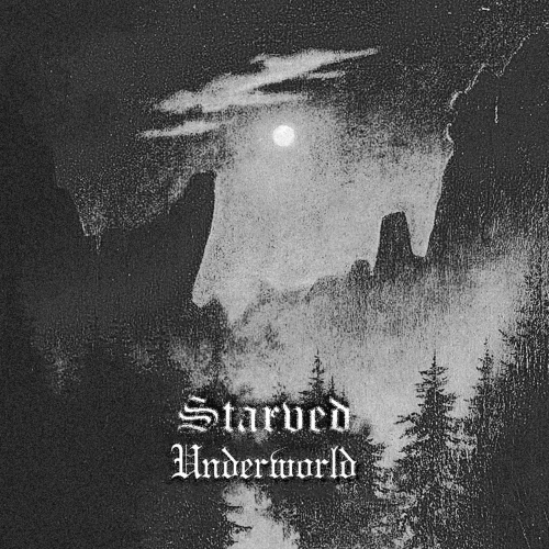 Starved - Underworld (2020)