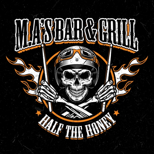Half The Honey - Ma's Bar and Grill (2020)