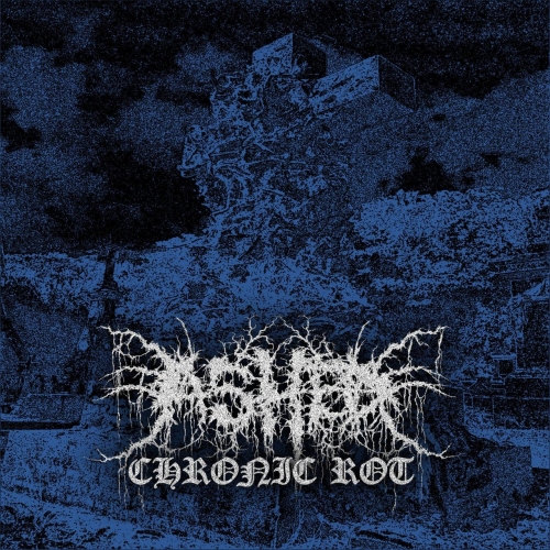 Ashed - Chronic Rot (2020)
