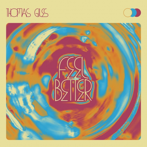 Thomas Giles - Feel Better (EP) (2020)