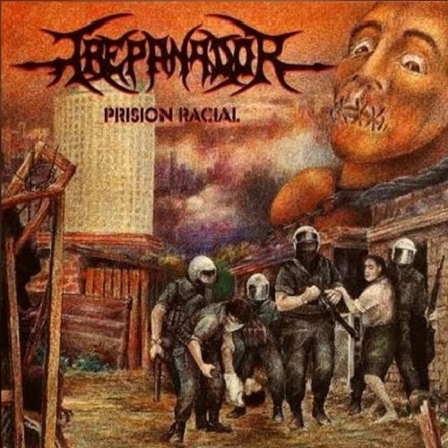 Trepanador - Prision Racial (1996)