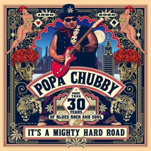 Popa Chubby - It's А Мightу Наrd Rоаd (2020)