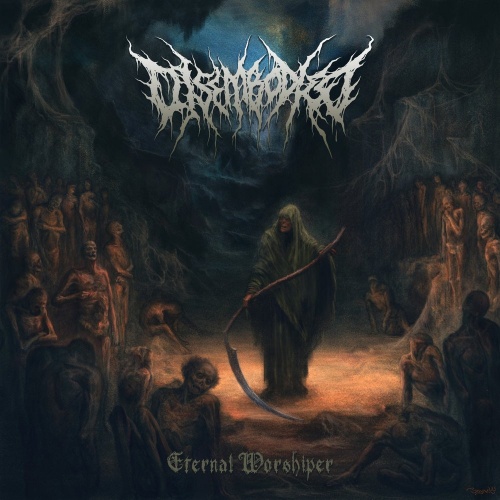 Disembodied - Eternal Worshiper (2020)