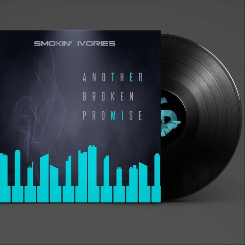 Smokin Ivories - Another Broken Promise (2020)
