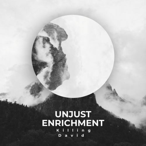 Killing David - Unjust Enrichment (2020)