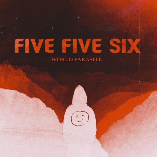 Five Five Six - World Parasite (2020)