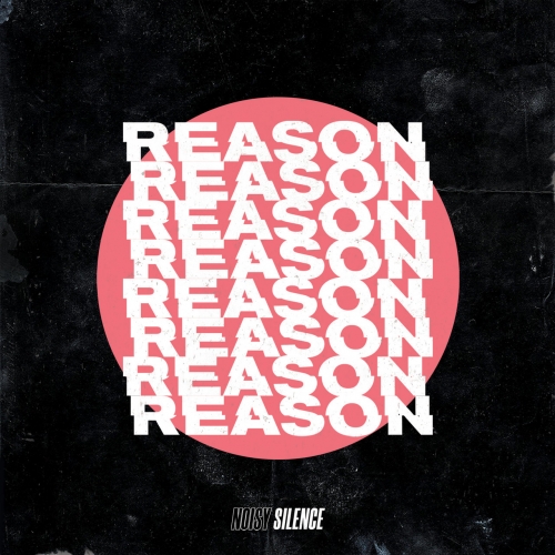 Noisy Silence - Reason (EP) (2020)