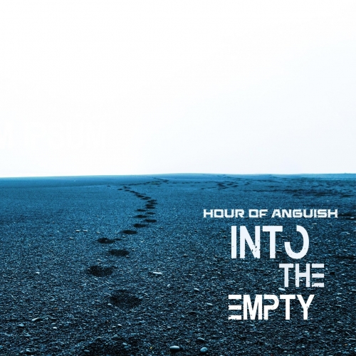 Hour of Anguish - Into the Empty (2020)