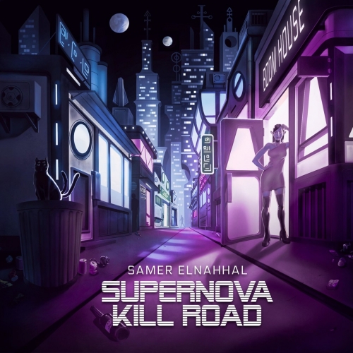 Samer Elnahhal - Supernova Kill Road (2020)