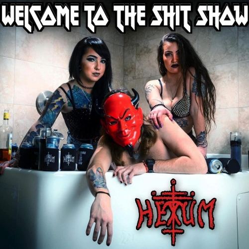 Hexum - Welcome to the Shit Show (2020)