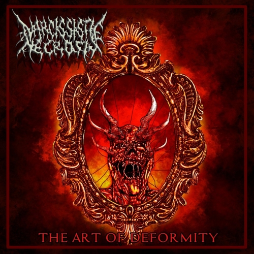 Narcissistic Necrosis - The Art of Deformity (2020)