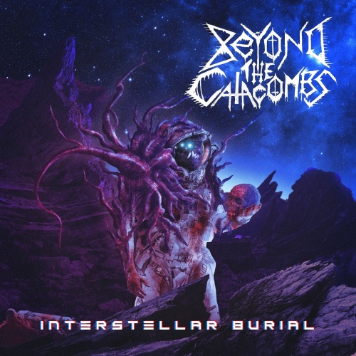 Beyond The Catacombs - Interstellar Burial (2020)