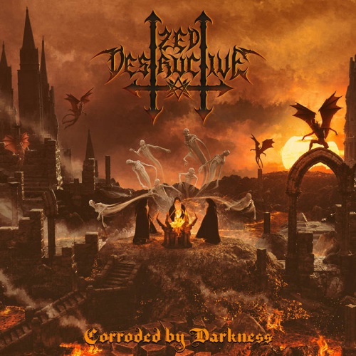 Zed Destructive - Corroded By Darkness (2020)