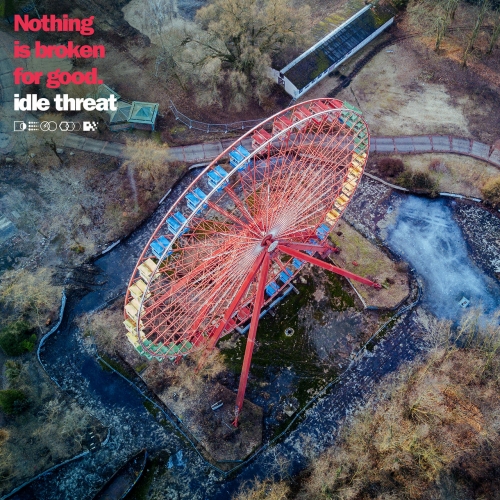 Idle Threat - Nothing is Broken for Good (EP) (2020)