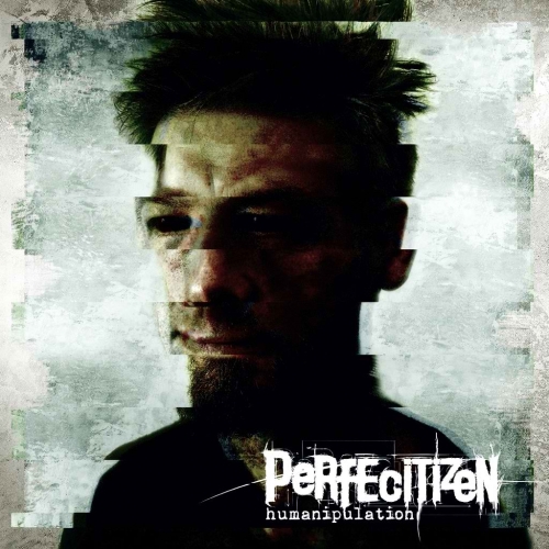 Perfecitizen - Humanipulation (2020)