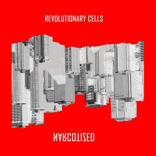 Revolutionary Cells - Narcotized (2020)