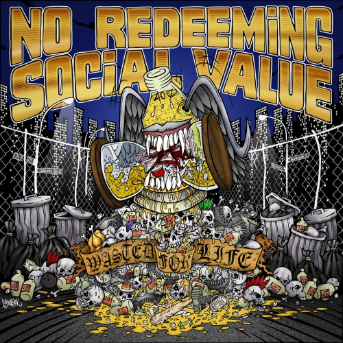 No Redeeming Social Value - Wasted for Life (2020)
