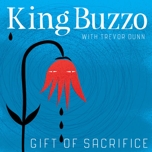 King Buzzo & Trevor Dunn - Gift Of Sacrifice (2020)