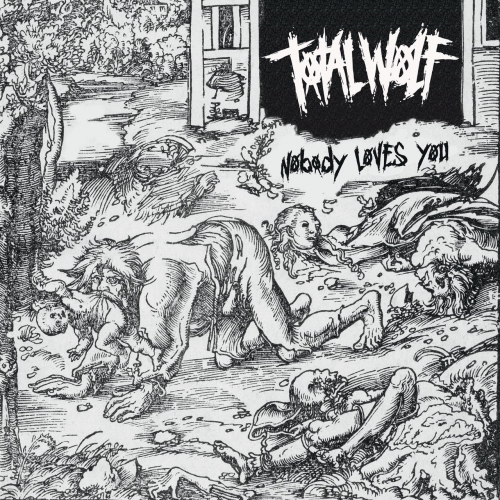 Total Wolf - Nobody Loves You (2020)