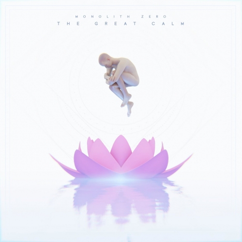 Monolith Zero - The Great Calm (2020)