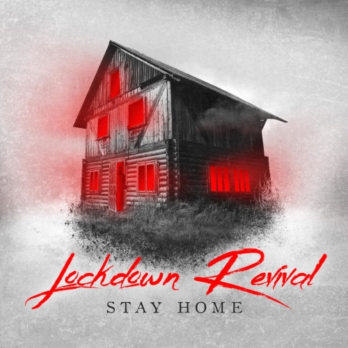 Lockdown Revival - Stay Home (2020)