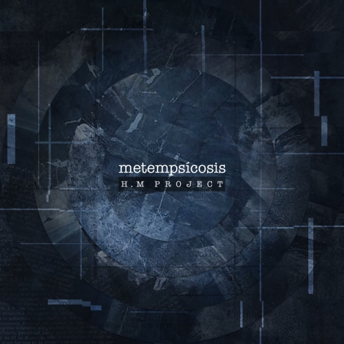 H.M Project - MetempsГ­cosis (2020)
