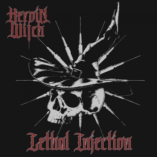 Heroin Witch - Lethal Injection (2020)