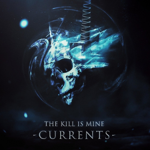 The Kill Is Mine - Currents (EP) (2020)